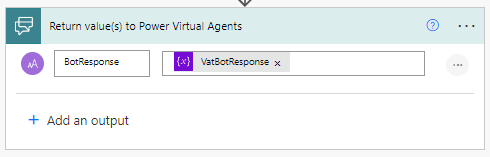 A dialog box where you send the value saved in the VatBotReponse variable (positive, neutral or negative) back to the HT Bot to show the user for provided the input response.