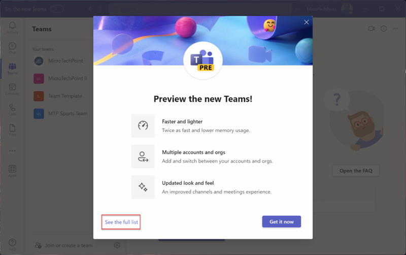 Screenshot shown at startup of the Microsoft Teams preview once it is enabled. You can see the full list of features or click Get it now to start installation.
