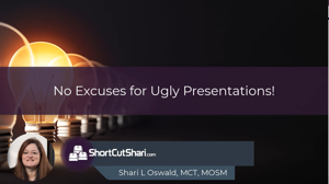 No Excuses for Ugly Slides – PowerPoint Design Ideas