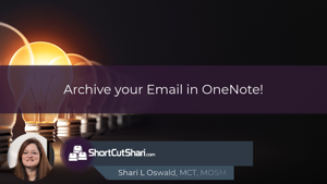 Sharing and Archiving Email to OneNote