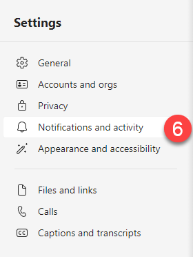 Screenshot of the Settings menu with a step indicator for the Notifications and activity group. Other options are General, Accounts and orgs, Privacy, Appearance and accessibility, Files and links, Calls, and Captions and transcripts.  