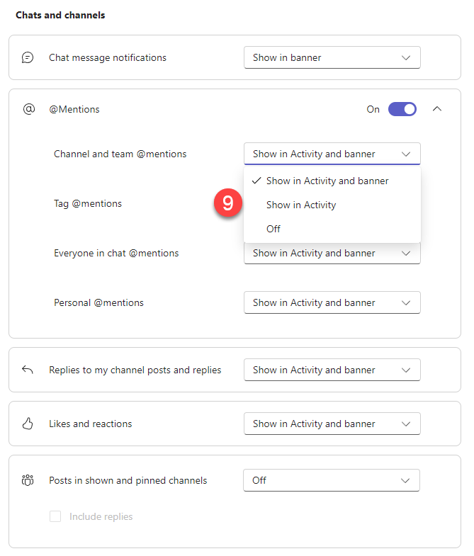 Screenshot of the Chats and Channels section of the notification settings window with the expanded drop-down menu indicated by the number 9. This is where you provide additional details about how and when you get notifications.  