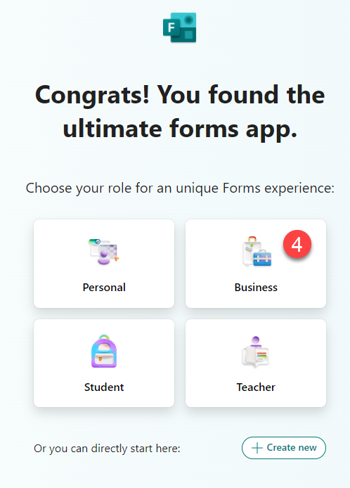Screenshot of the new Forms introduction page with links for the four audiences for Forms: Personal, Business, Student, and Teacher. There’s also a button to Create new.  