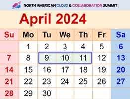 Two Weeks Until the North American Cloud & Collaboration Summit, April 9-11, 2024