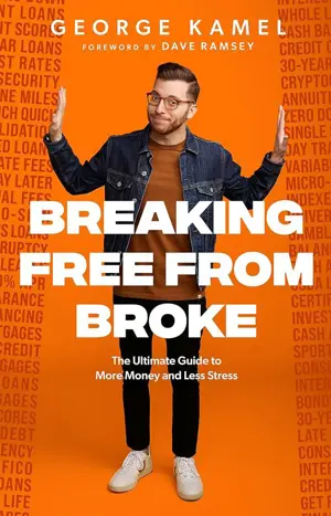 Book Review for Breaking Free from Broke: Transform Your Financial Future with George Kamel